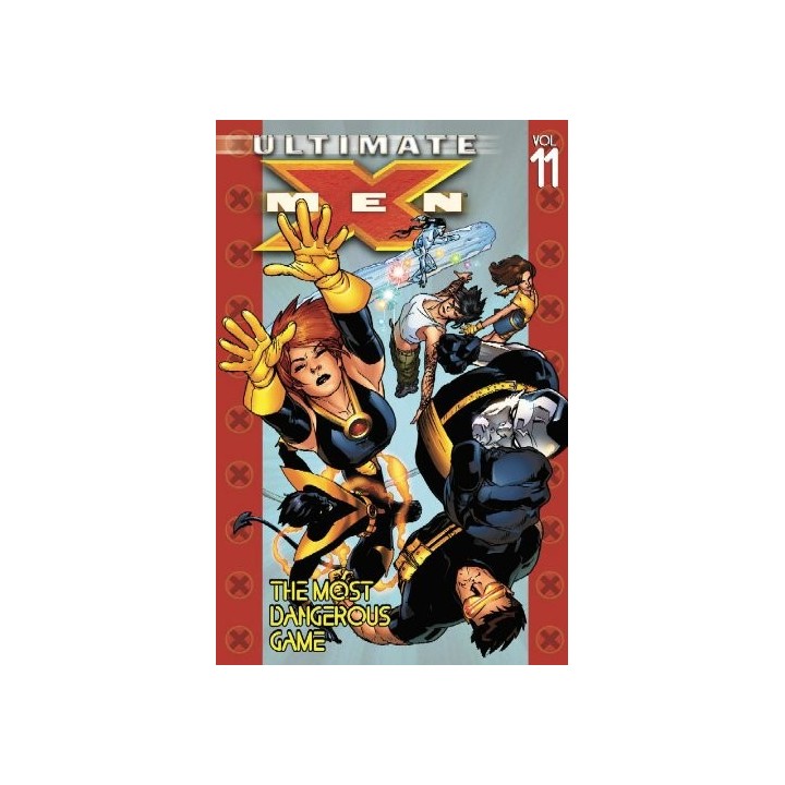 Ultimate X-Men Vol. 11: The Most Dangerous Game (First Printing)